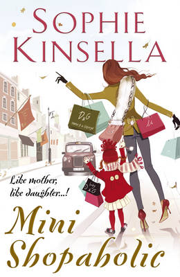 Mini Shopaholic: (Shopaholic Book 6) - Shopaholic 6 (Hardback)