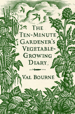 Cover The Ten-Minute Gardener's Vegetable-Growing Diary