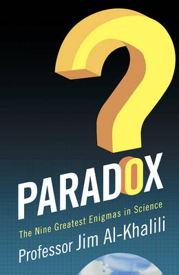 Paradox: The Nine Greatest Enigmas in Physics (Hardback)