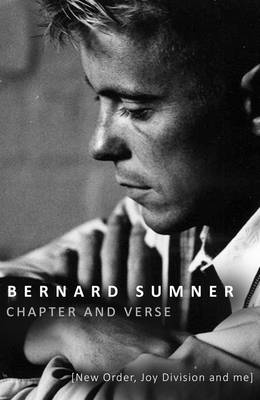 Chapter and Verse - New Order, Joy Division and Me (Hardback)