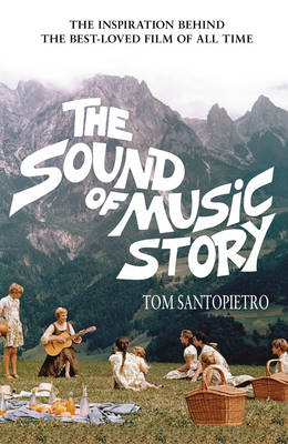 The Sound of Music Story (Hardback)