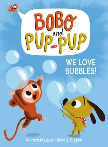 We Love Bubbles! - Bobo and Pup-Pup (Hardback)