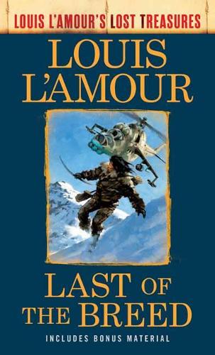 Last Of The Breed: A Novel - Louis L'Amour's Lost Treasures (Paperback)