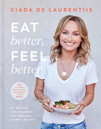 Potter/Ten Speed/Harmony/Rodale Eat Better, Feel Better