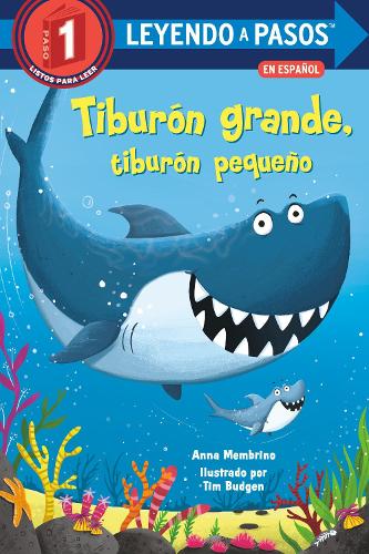 Tiburon grande, tiburon pequeno: Big Shark, Little Shark Spanish Edition - Step into Reading (Paperback)