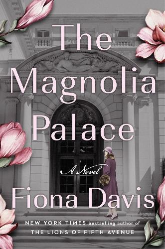 The Magnolia Palace: A Novel (Hardback)