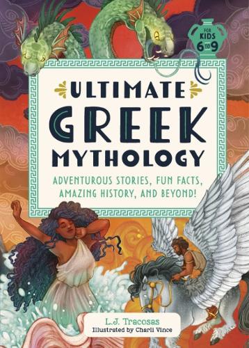 Random House Usa Inc Ultimate Greek Mythology