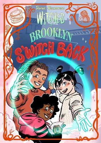 Sophie Escabasse Witches of Brooklyn: S'Witch Back