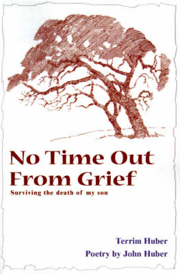 No Time Out from Grief: Surviving the Death of My Son (Paperback)