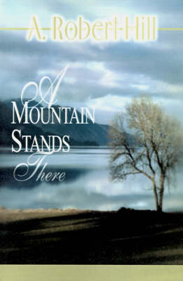 A Mountain Stands There (Paperback)