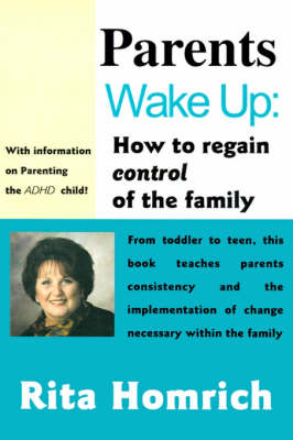 Parents Wake Up:: How to Regain Control of the Family (Paperback)