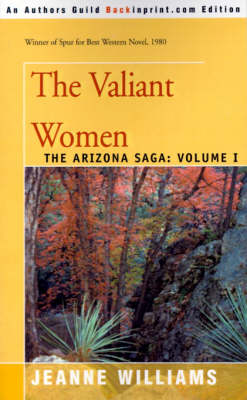 The Valiant Women - Arizona Saga 01 (Paperback)