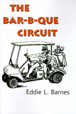 The Bar-B-Que Circuit (Paperback)