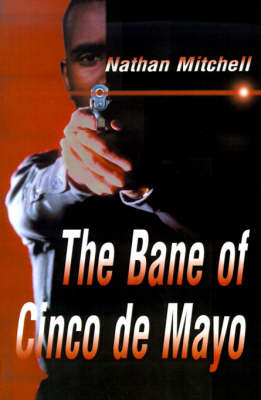 The Bane of Cinco de Mayo (Paperback)