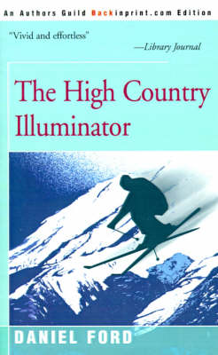 The High Country Illuminator (Paperback)