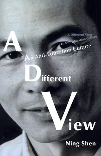 A Different View: An Anti-Education Culture (Paperback)
