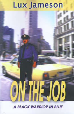 On the Job: A Black Warrior in Blue (Paperback)