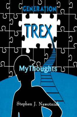 Generation Trex: My Thoughts (Paperback)