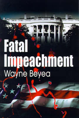 Fatal Impeachment (Paperback)
