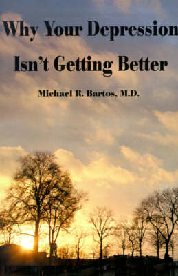 Why Your Depression Isn't Getting Better: The Epidemic of Undiagnosed Bipolar Disorders (Paperback)