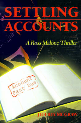 Settling Accounts - Ross Malone Thrillers (Paperback)