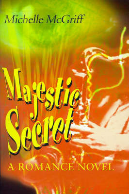 Majestic Secret: A Romance Novel (Paperback)