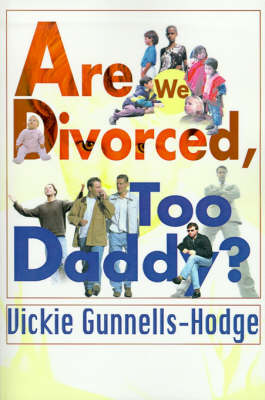 Are We Divorced, Too Daddy? (Paperback)