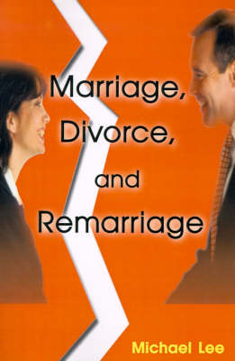 Marriage, Divorce, and Remarriage (Paperback)