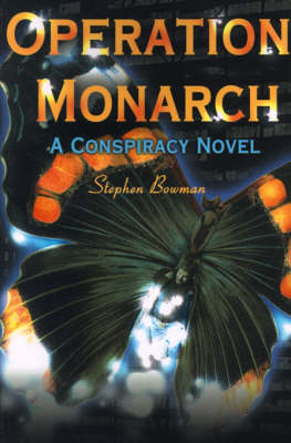 Operation Monarch: A Conspiracy Novel (Paperback)