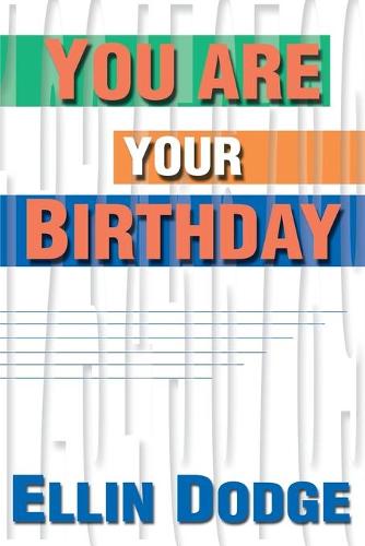 You Are Your Birthday (Paperback)