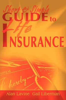 Short and Simple Guide to Life Insurance (Paperback)