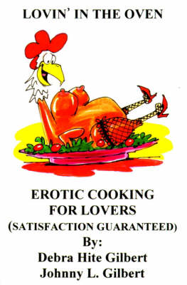 Lovin' in the Oven: Erotic Cooking for Lovers (Paperback)