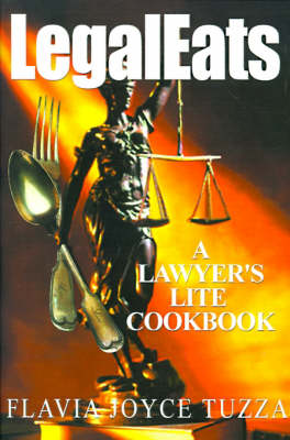 LegalEats: A Lawyer's Lite Cookbook (Paperback)