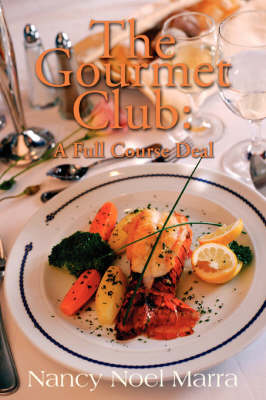 The Gourmet Club: A Novel Cookbook (Paperback)