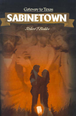 Sabinetown: Gateway to Texas (Paperback)