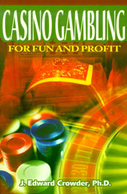 Casino Gambling for Fun and Profit (Paperback)
