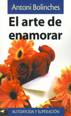 El Arte de Enamorar (Paperback)