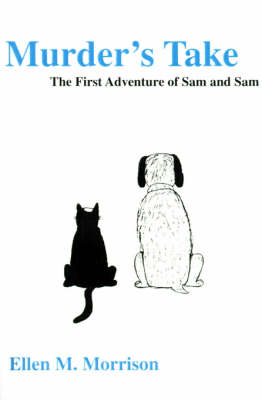 Murder's Take: The First Adventure of Sam and Sam (Paperback)