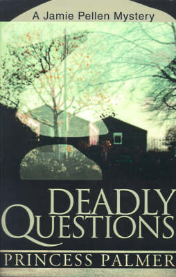 Deadly Questions - Jamie Peller Mysteries (Paperback)