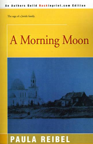 A Morning Moon (Paperback)