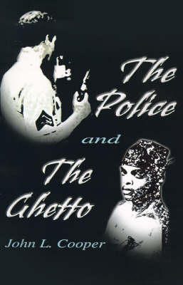 The Police and the Ghetto (Paperback)