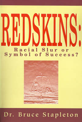 Redskins: Racial Slur or Symbol of Success? (Paperback)