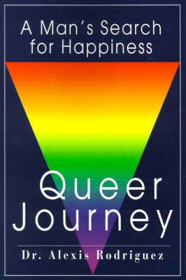 Queer Journey: A Man's Search for Happiness (Paperback)