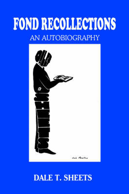 Fond Recollections: An Autobiography (Paperback)