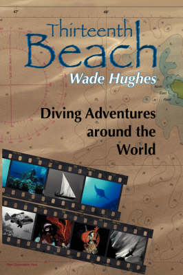Thirteenth Beach: Diving Adventures Around the World (Paperback)