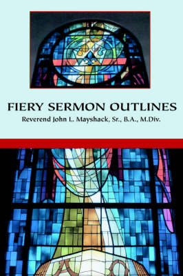 Fiery Sermon Outlines (Paperback)