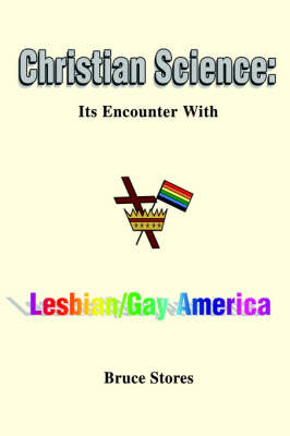 Christian Science: Its Encounter with Lesbian/Gay America (Paperback)