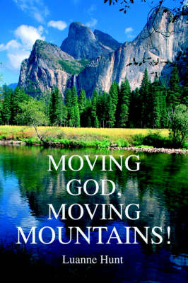 Moving God, Moving Mountains! (Paperback)