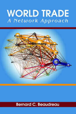 World Trade: A Network Approach (Paperback)