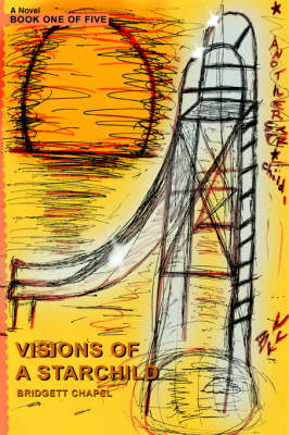 Visions of a Starchild (Paperback)